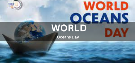 WORLD OCEANS DAY  [विश्व महासागर दिवस]